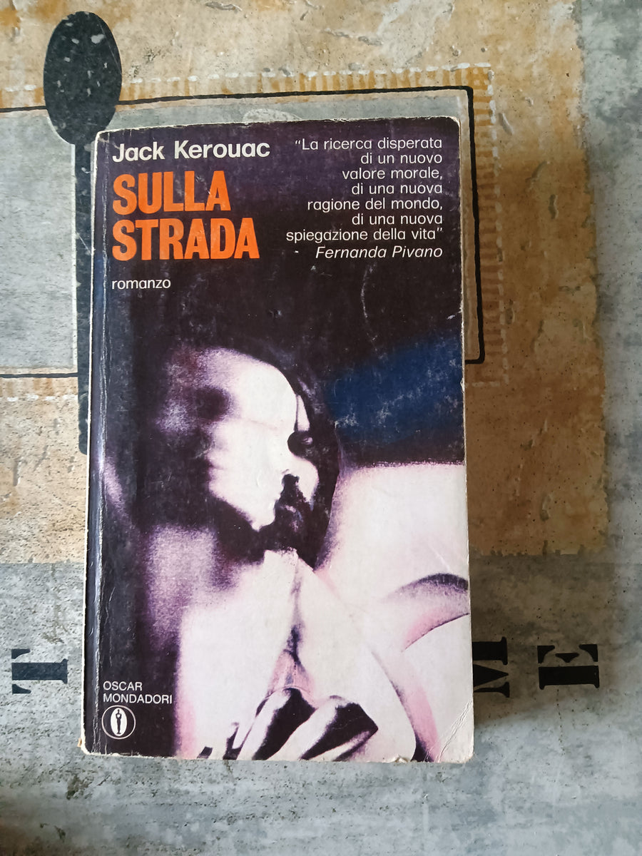 Sulla strada  Jack Kerouac - Mondadori – Libreria Obli