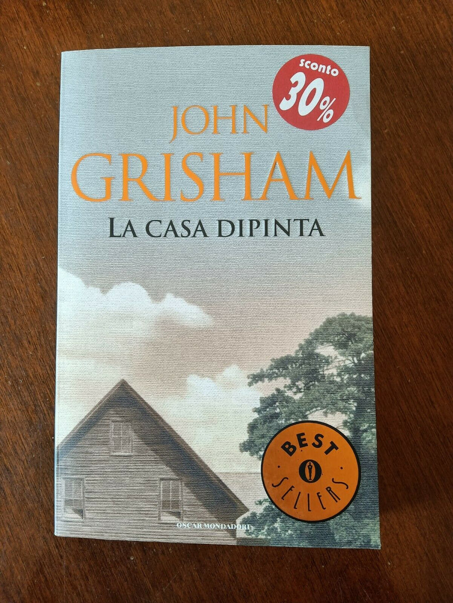 La casa dipinta - John Grisham