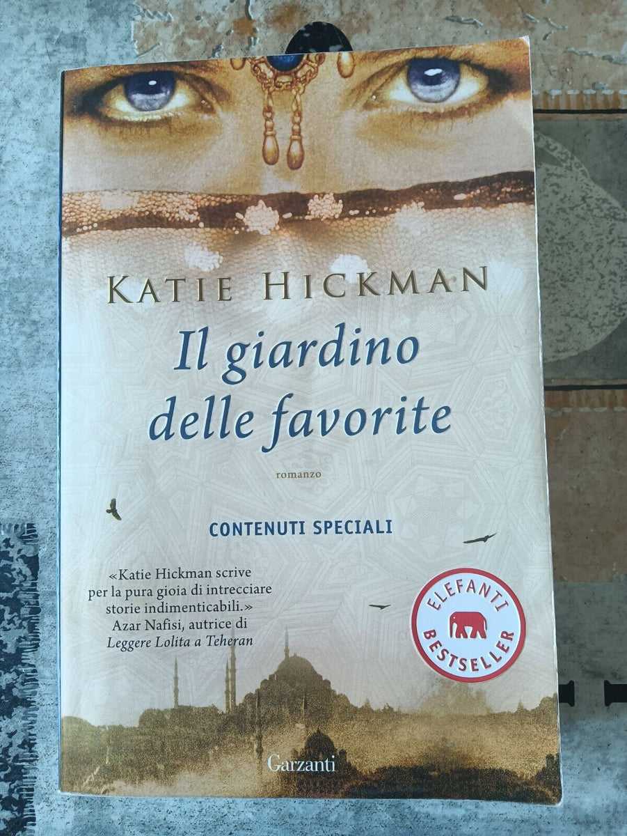 Il Giardino Delle Favorite - Hickman Katie