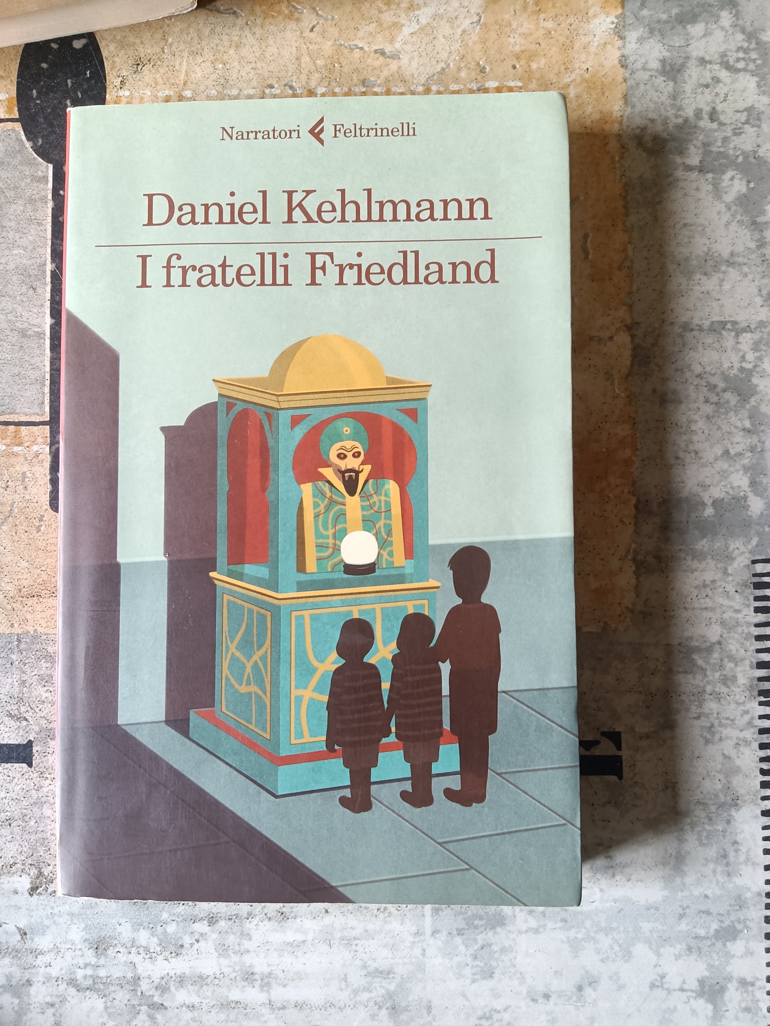 I fratelli Friedland | Kehlmann Daniel - Feltrinelli