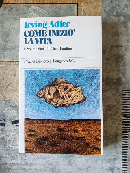 Come iniziò la vita | Irving Adler