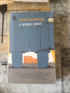 Il mondo libero | David Bezmozgis - Guanda