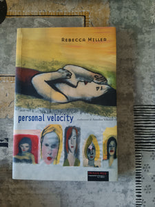 Personal Velocity | Rebecca Miller