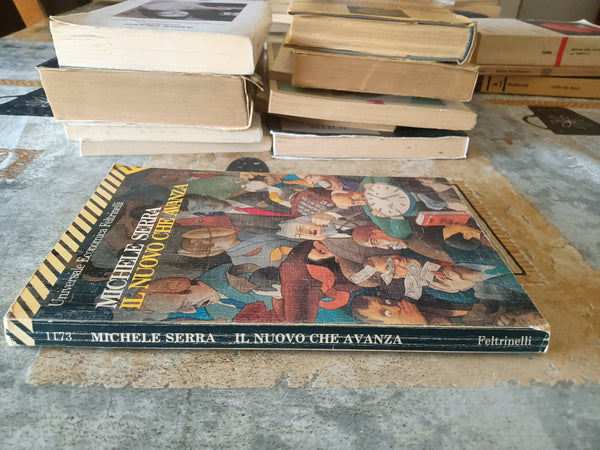 Il nuovo che avanza | Michele Serra - Feltrinelli