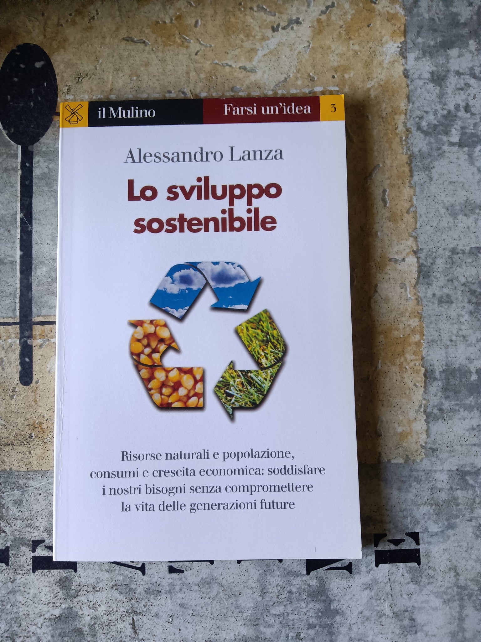 Lo sviluppo sostenibile | Alessandro Lanza - Mulino