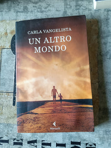 Un altro mondo | Carla Vangelista - Feltrinelli