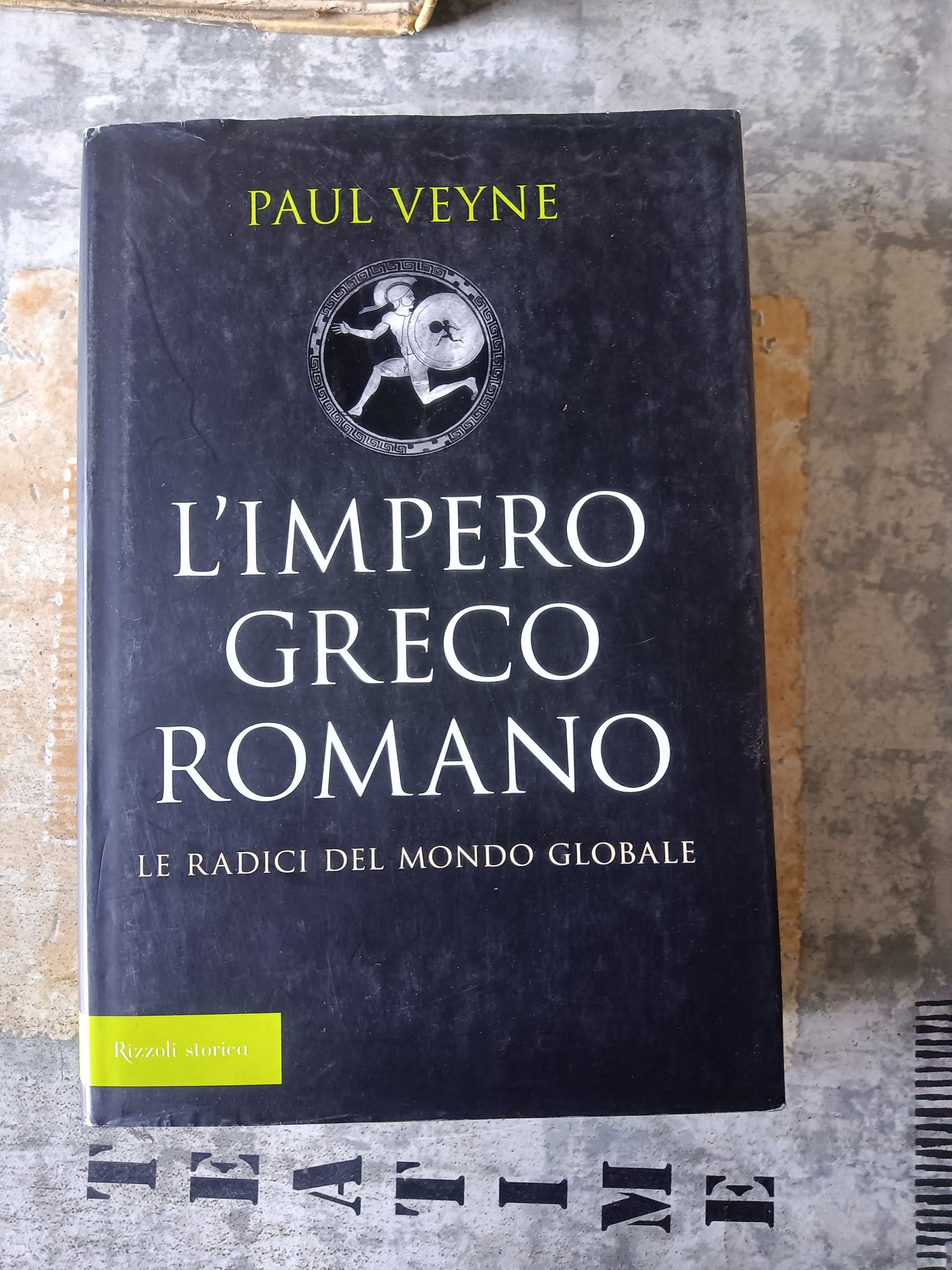 L’ impero greco romano. Le radici del mondo globale | Veyne Paul - Rizzoli