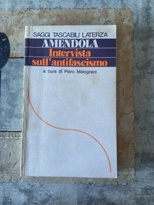 Intervista sull’antifascismo | Giorgio Amendola - Laterza