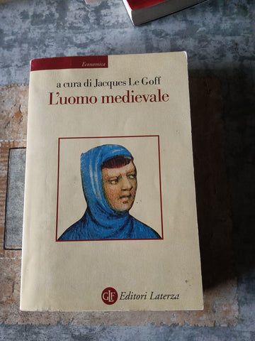 L’uomo medievale | Jacques Le Goff - Laterza