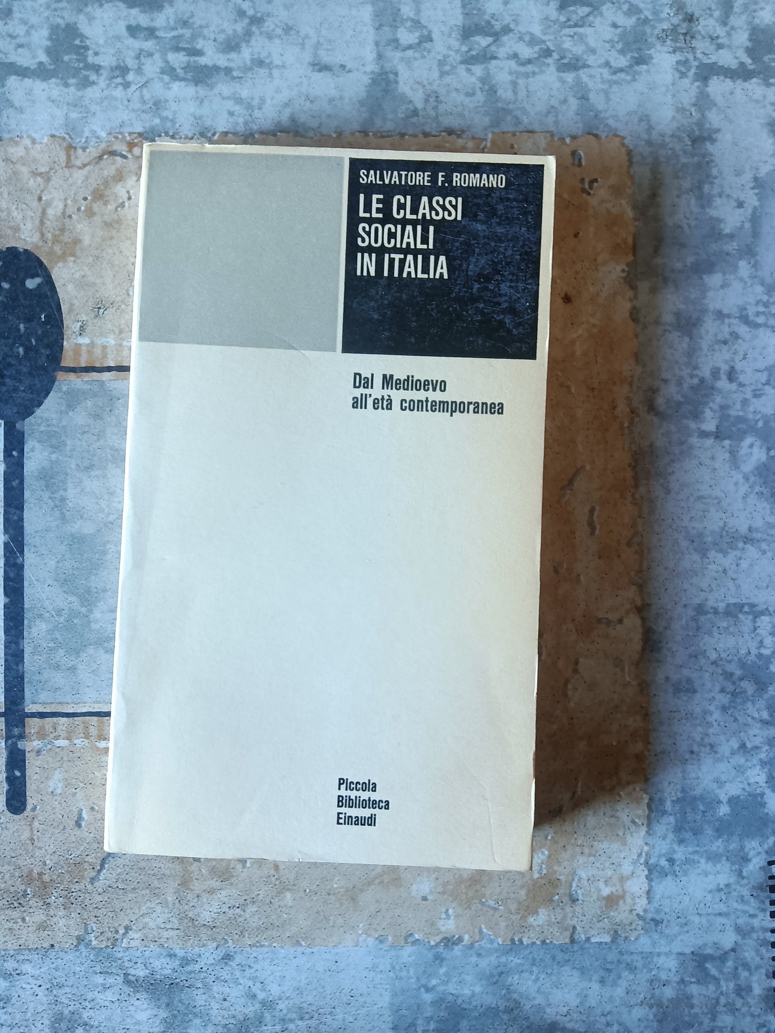 Le classi sociali in Italia. Dal Medioevo all’età contemporanea | Romano Salvatore F. - Einaudi