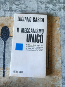 Il meccanismo Unico | Luciano Barba