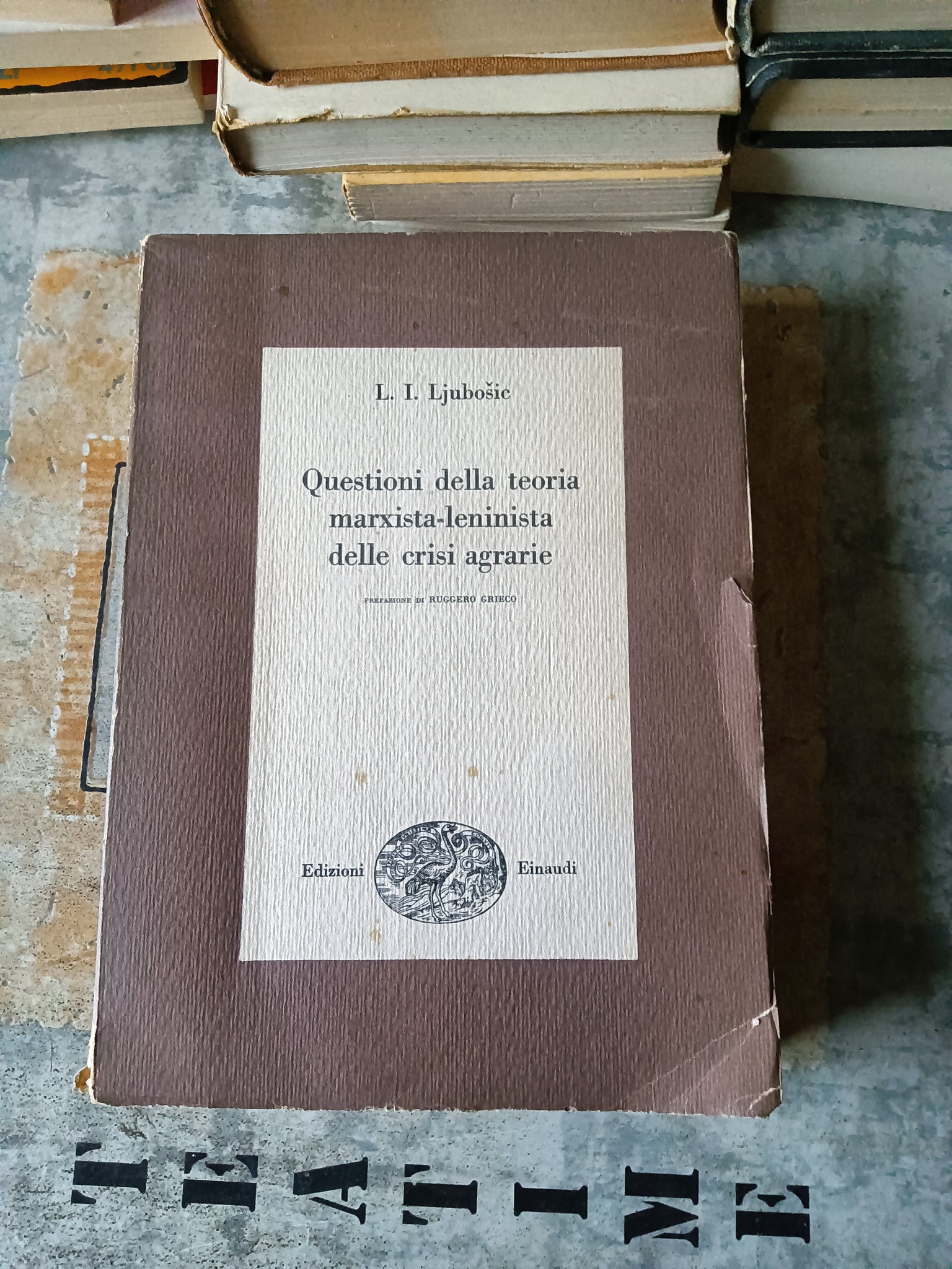 Questioni della teoria marxista-leninista delle crisi agrarie | L. I. Ljubosic - Einaudi