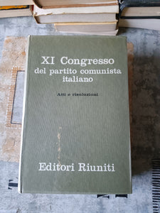 Xi Congresso del partito comunista italiano | Aa.Vv