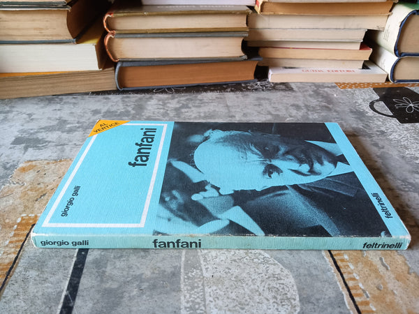 Fanfani | Giorgio Galli - Feltrinelli