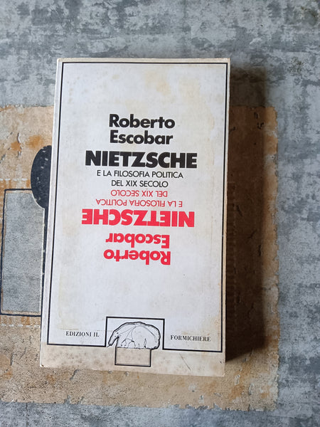 Nietzsche e la filosofia del xix secolo | Roberto Escobar