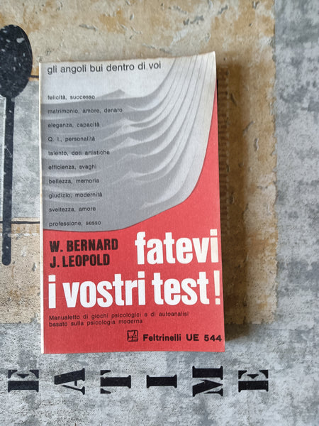 Fatevi i vostri test! | Bernard; Leopold - Feltrinelli