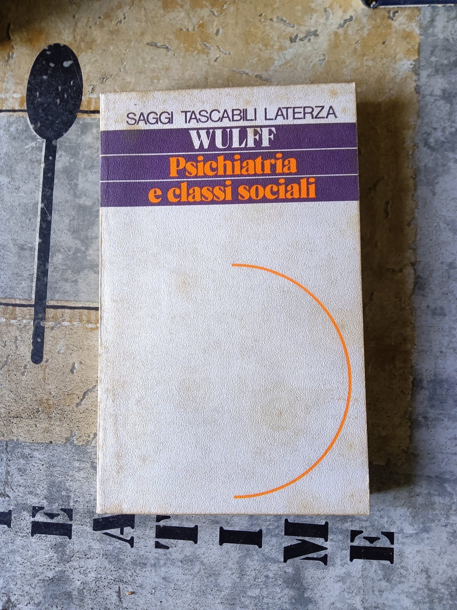 Psichiatria e classi sociali | Erich Wulff - Laterza