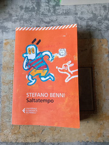 Saltatempo | Stefano Benni - Feltrinelli