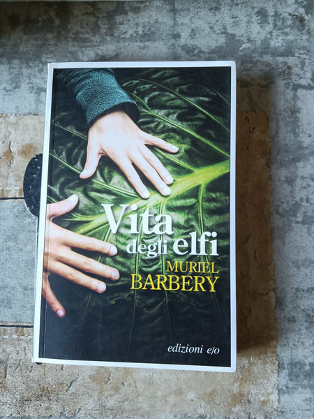 Vita degli elfi | Muriel Barbery