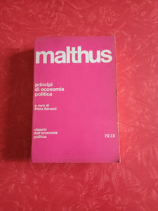 Principi di economia politica considerati in vista della loro applicazione pratica | Malthus Thomas Robert