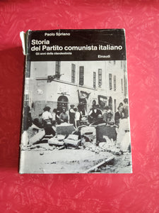 Storia del partito comunista italiano. Gli anni della clandestinità | Paolo Spriano - Einaudi