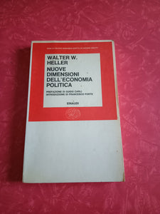 Nuove dimensioni dell’economia politica | Walter W.Heller - Einaudi