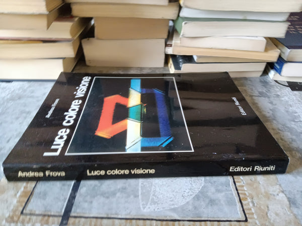 Luce colore visione | Andrea Frova