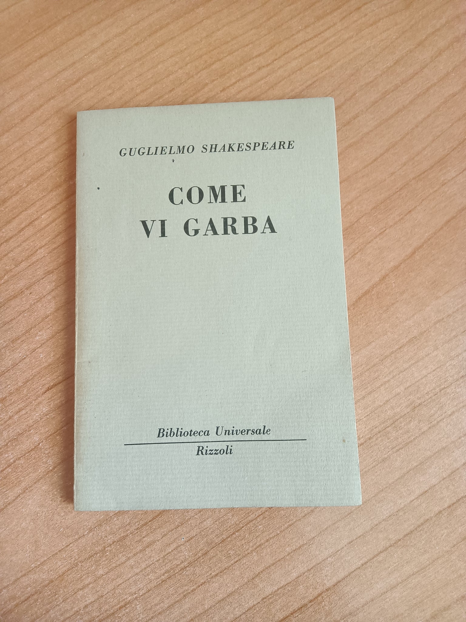 Come vi garba  Shakespeare - Rizzoli – Libreria Obli