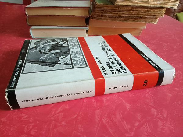 Storia dell’Internazionale Comunista (1921-1935). La politica del fronte unico | Milos Hajek - Editori Riuniti