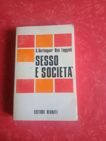 Sesso e società | Berlinguer Faggioli - Editori Riuniti