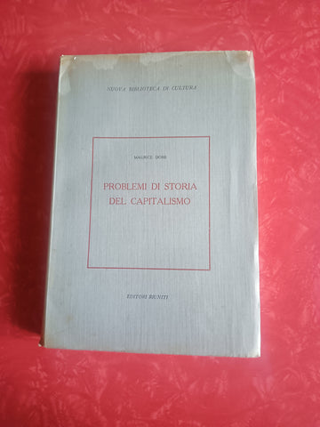 Problemi di storia del capitalismo | Maurice Dobb - Editori Riuniti