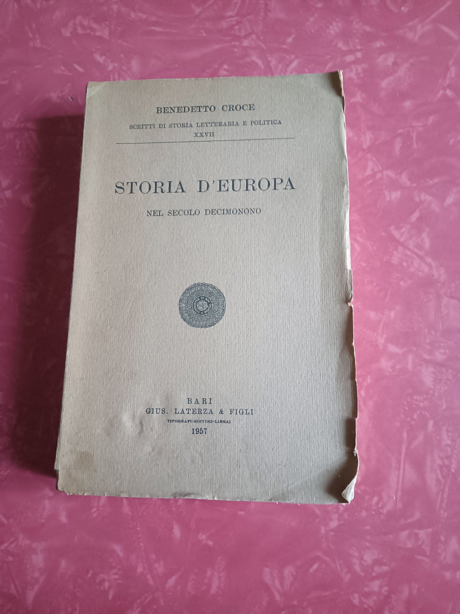 Storia d'Europa. nel secolo decimonono - Benedetto Croce