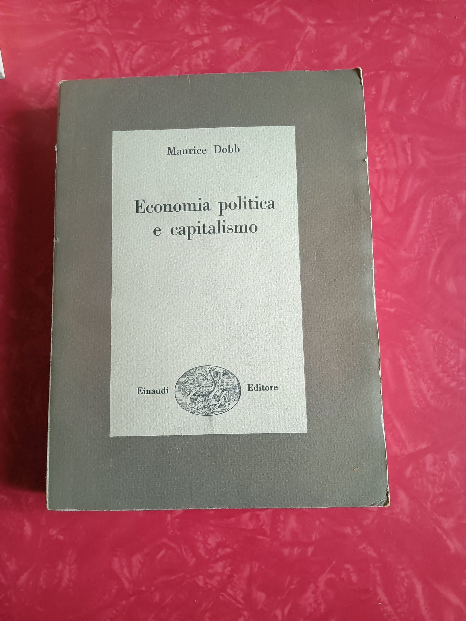 Economia politica e capitalismo | Maurice Dobb - Einaudi