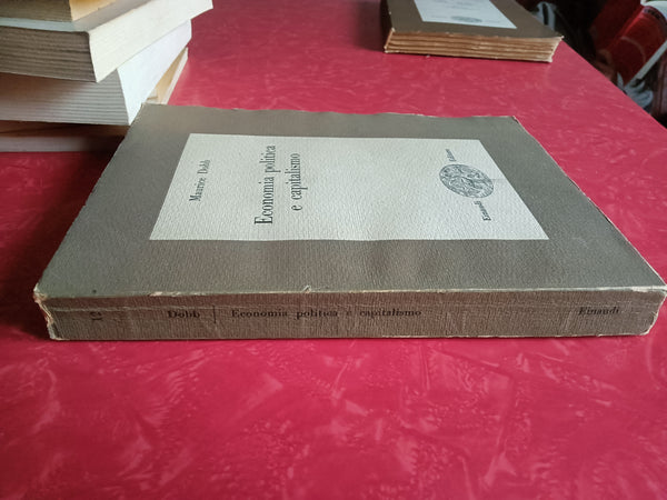 Economia politica e capitalismo | Maurice Dobb - Einaudi