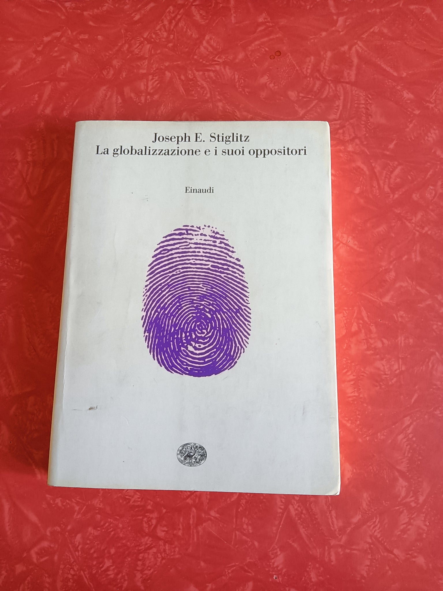 La globalizzazione e i suoi oppositori | Joseph E. Stiglitz - Einaudi