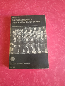 Psicopatologia della vita quotidiana | Sigmund Freud - Bollati Boringhieri