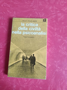 La critica della civiltà nella psicoanalisi | Paolo Tomasello