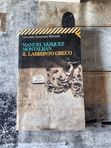 Il labirinto greco | Manuel Vázquez Montalbán - Feltrinelli