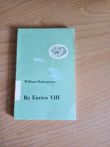 Re Enrico VIII | William Shakespeare - Einaudi