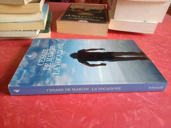 La vocazione | Cesare de Marchi - Feltrinelli