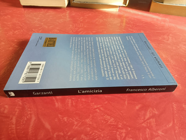 L’amicizia | Francesco Alberoni - Garzanti