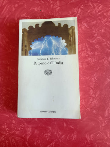 Ritorno dall’India | Abraham B. Yehoshua - Einaudi