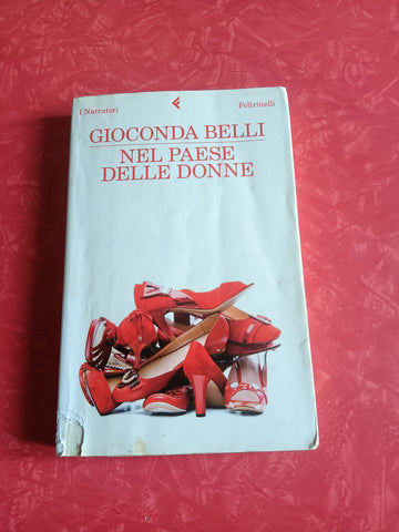 Nel paese delle donne | Gioconda Belli - Feltrinelli