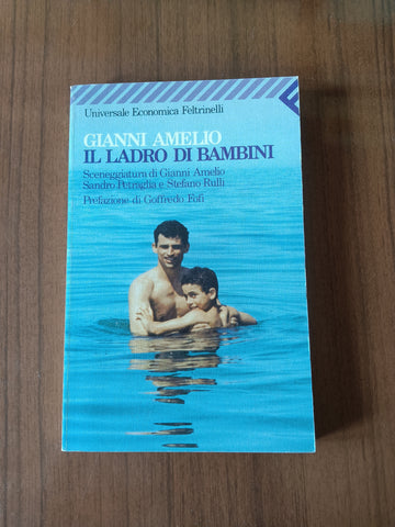 Il ladro dei bambini | Ginni Amelio - Feltrinelli