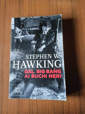 Dal big bang ai buchi neri. Breve storia del tempo | Stephen Hawking - Rizzoli