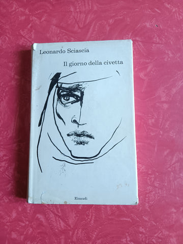 Il giorno della civetta | Leonardo Sciascia - Einaudi