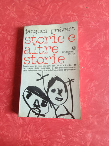 Storie e altre storie | Jacques Prevert - Feltrinelli