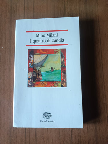 I quattro di Candia | Mino Milani - Einaudi