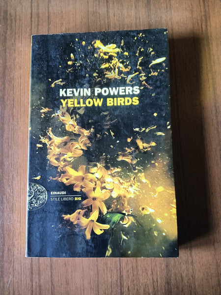 Yellow birds | Kevin Powers - Einaudi