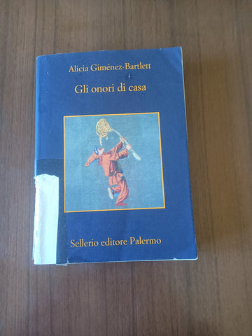 Gli onori di casa | Alicia Gimenez Bartlett - Sellerio